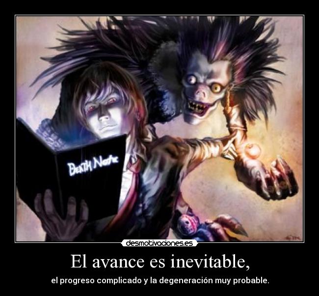 El avance es inevitable, - 