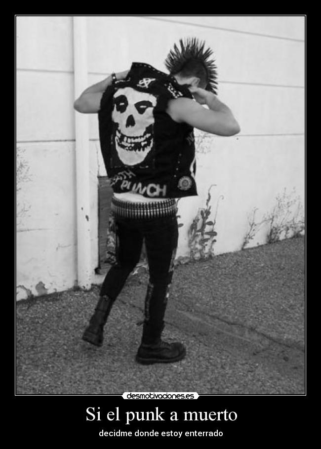 Si el punk a muerto - 