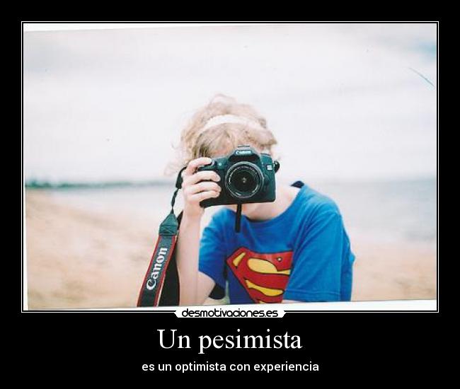 Un pesimista -