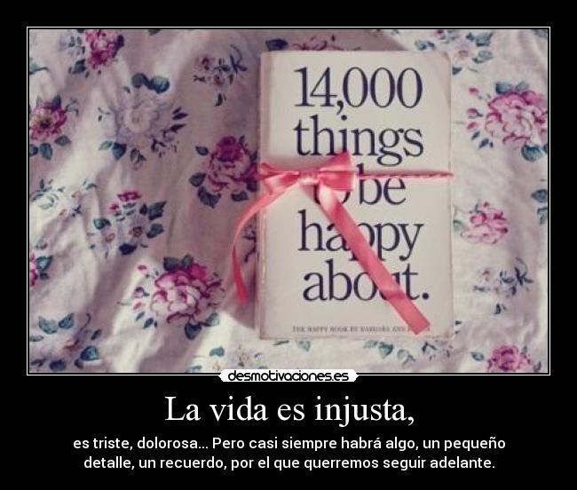 La vida es injusta, - 