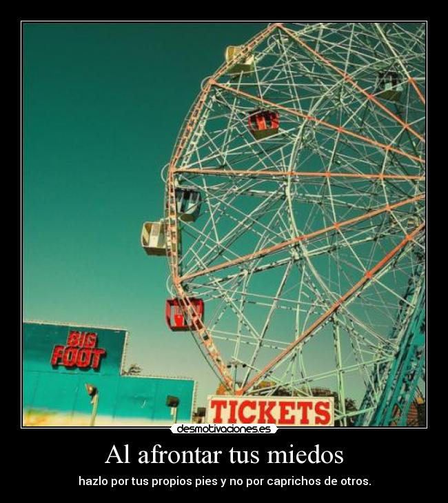 Al afrontar tus miedos - 
