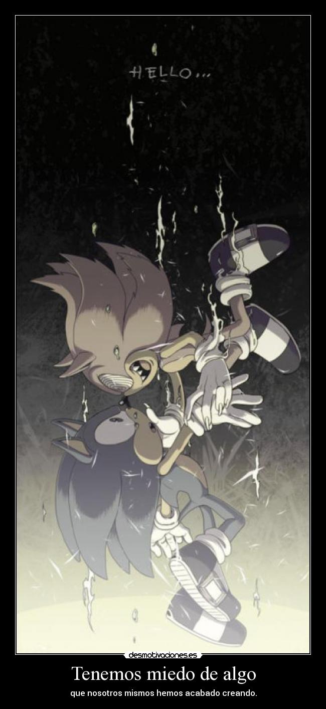 Tenemos miedo de algo - 