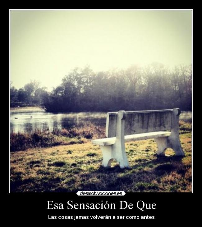 carteles nada como antes desmotivaciones