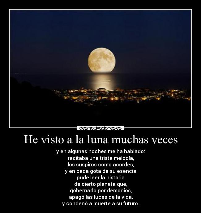 He visto a la luna muchas veces -