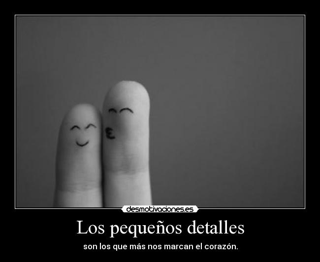 Los pequeños detalles - 