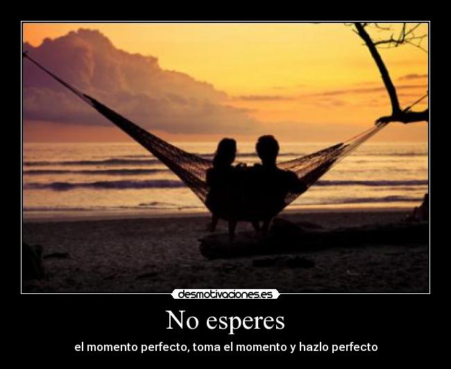 No esperes - 