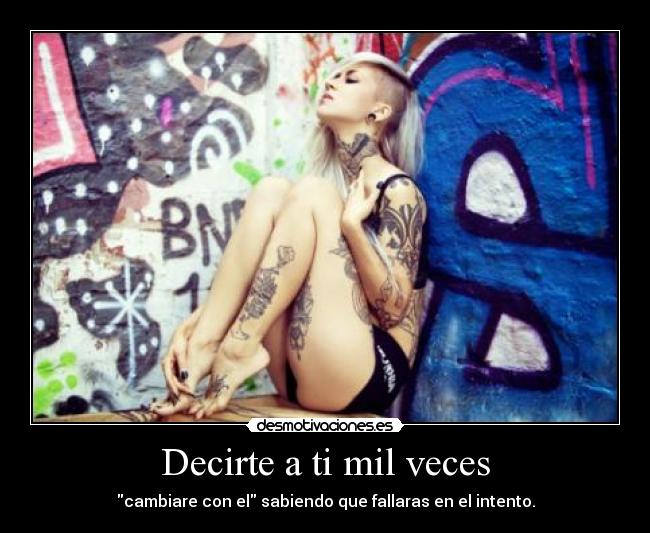 Decirte a ti mil veces - 