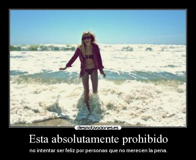 Esta absolutamente prohibido -