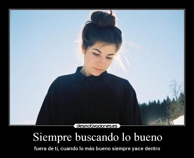 Siempre buscando lo bueno - 