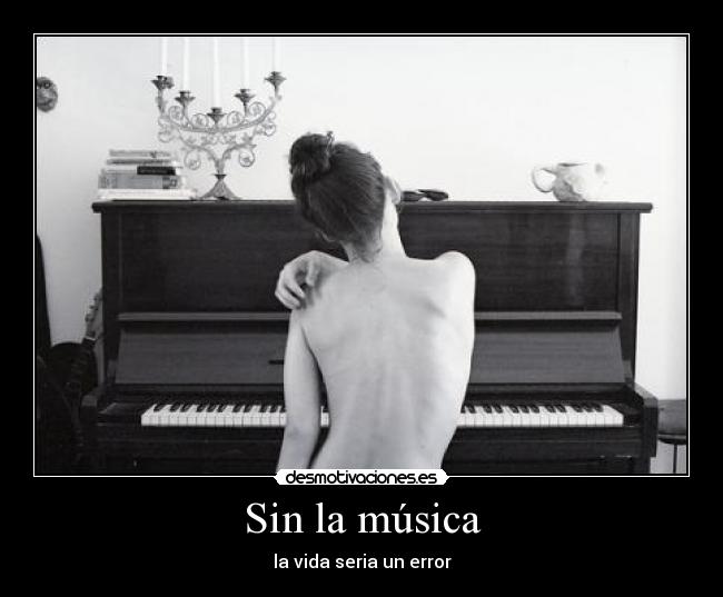 Sin la música -