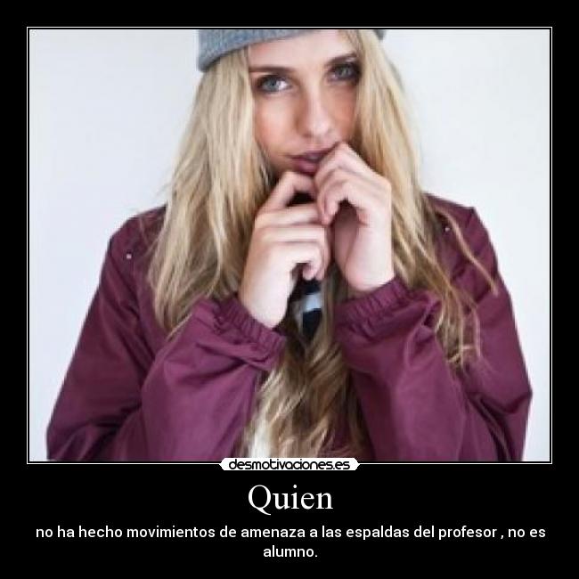 Quien - 
