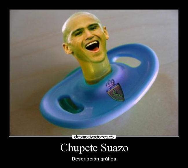 Chupete Suazo - Descripción gráfica