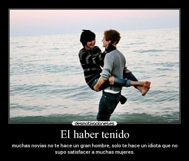 El haber tenido -