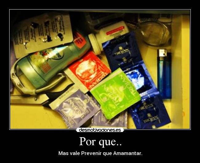 Por que.. - Mas vale Prevenir que Amamantar.