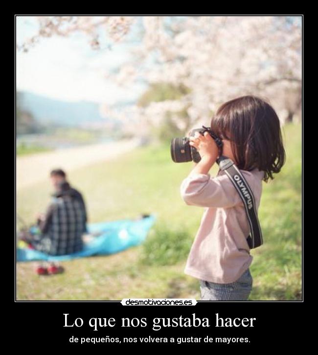 Lo que nos gustaba hacer - 