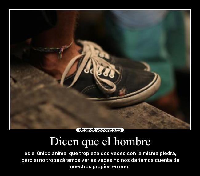 Dicen que el hombre -