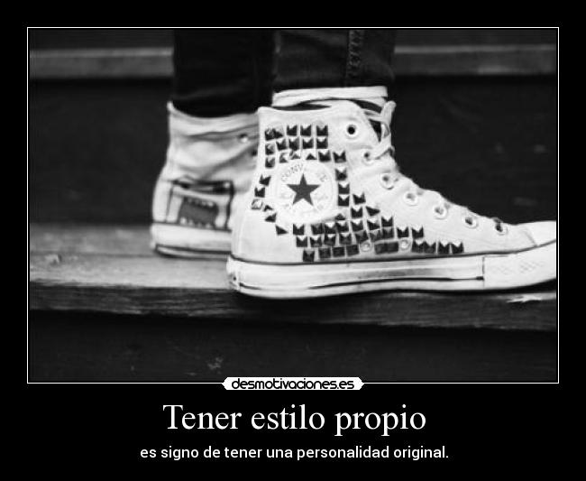Tener estilo propio -