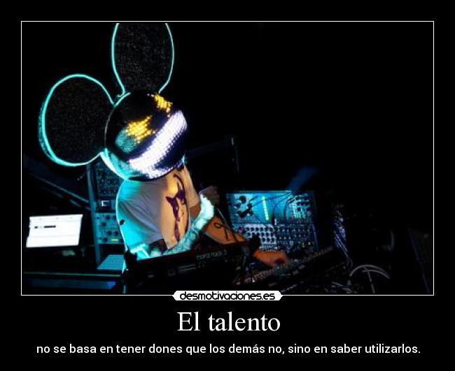 carteles deadmau5 desmotivaciones