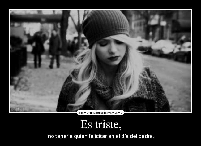 Es triste, - 