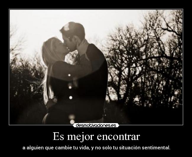 Es mejor encontrar - 