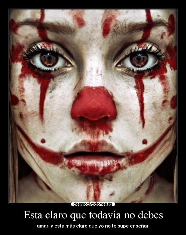 Esta claro que todavía no debes - 