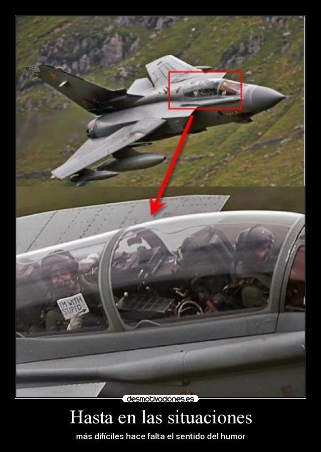 Hasta en las situaciones - más difíciles hace falta el sentido del humor