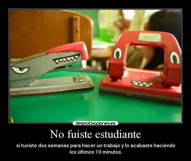 No fuiste estudiante - 