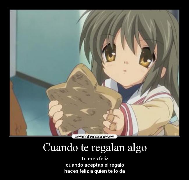 Cuando te regalan algo - 