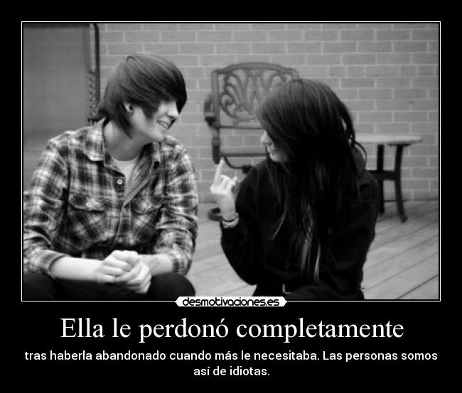 Ella le perdonó completamente - 