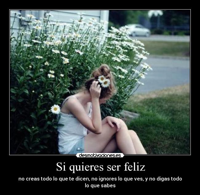 Si quieres ser feliz - 