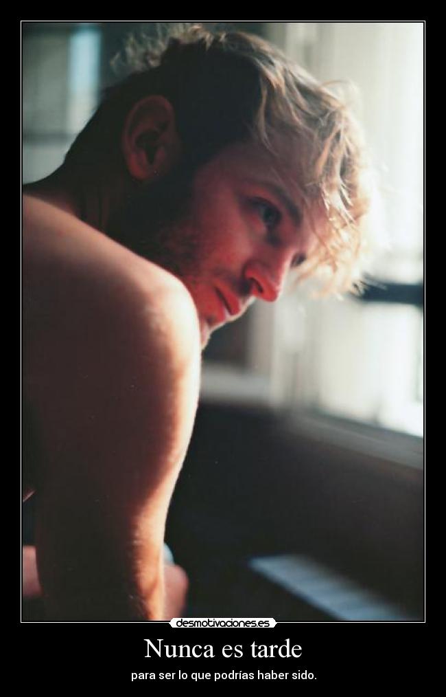 Nunca es tarde -