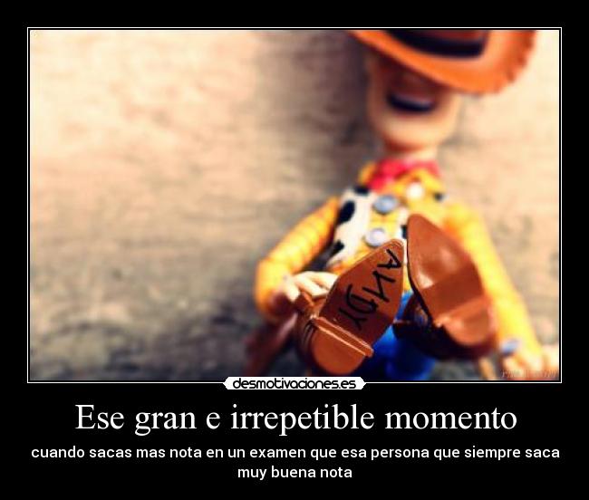 Ese gran e irrepetible momento - 