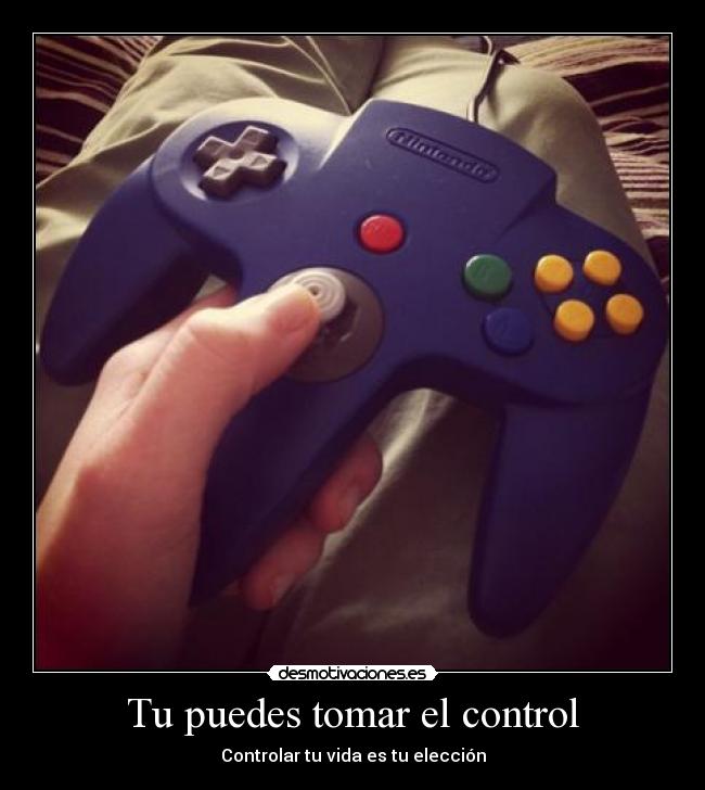 Tu puedes tomar el control - Controlar tu vida es tu elección