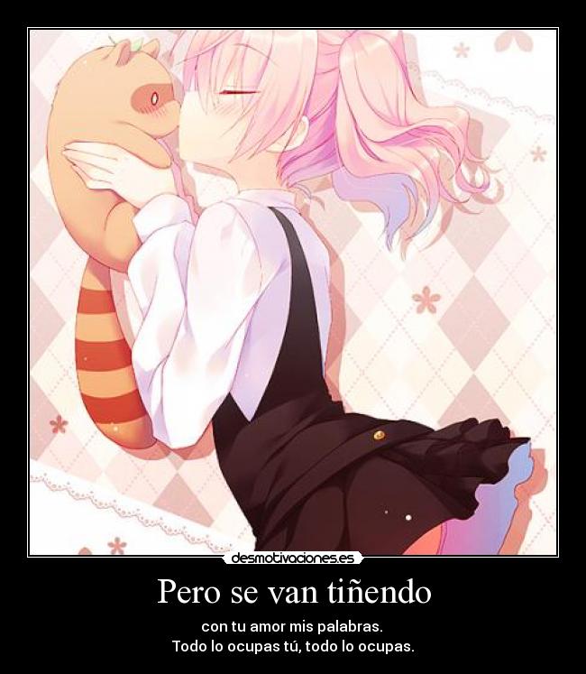 Pero se van tiñendo -