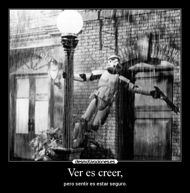 Ver es creer, - 