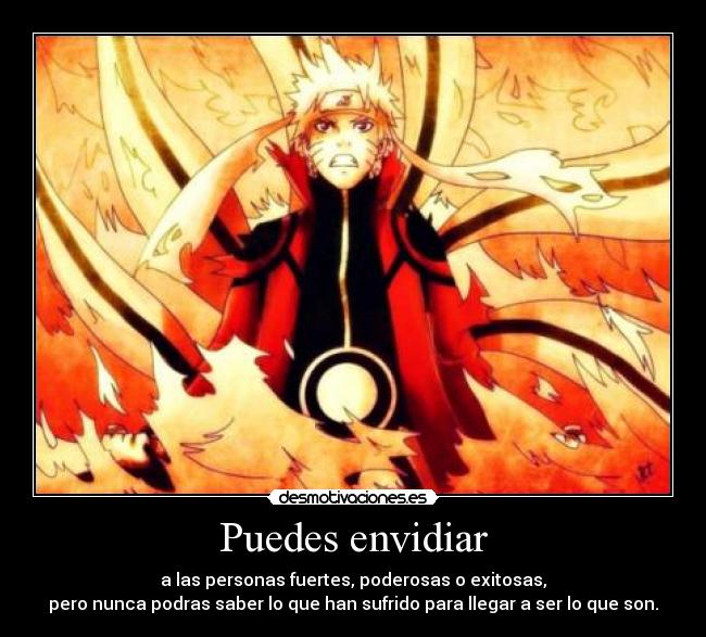 carteles naruto shipudden modo bijuu senin anime manga poder fuerza envidia sacrificio sufrimiento exito desmotivaciones