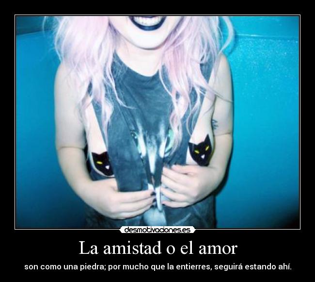 La amistad o el amor - 