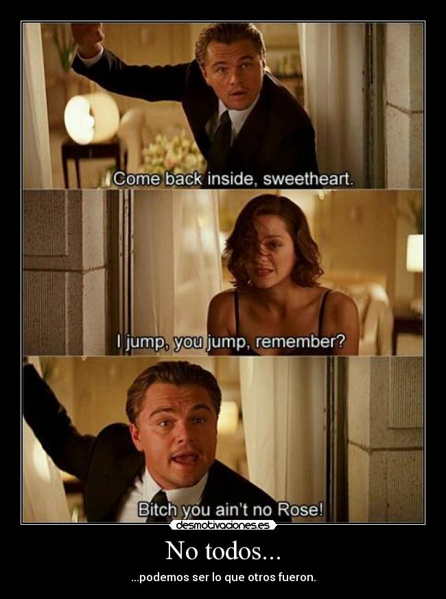 No todos... - ...podemos ser lo que otros fueron.