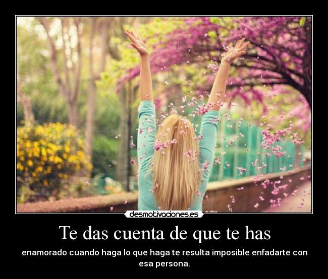 Te das cuenta de que te has -