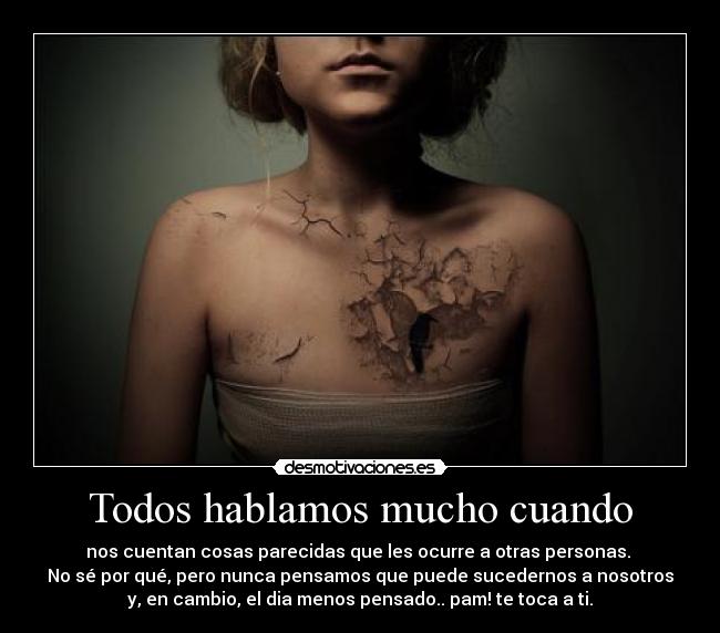 Todos hablamos mucho cuando - 