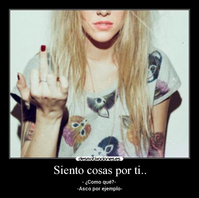 Siento cosas por ti.. - 