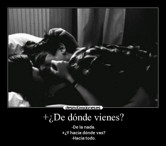 +¿De dónde vienes? - 