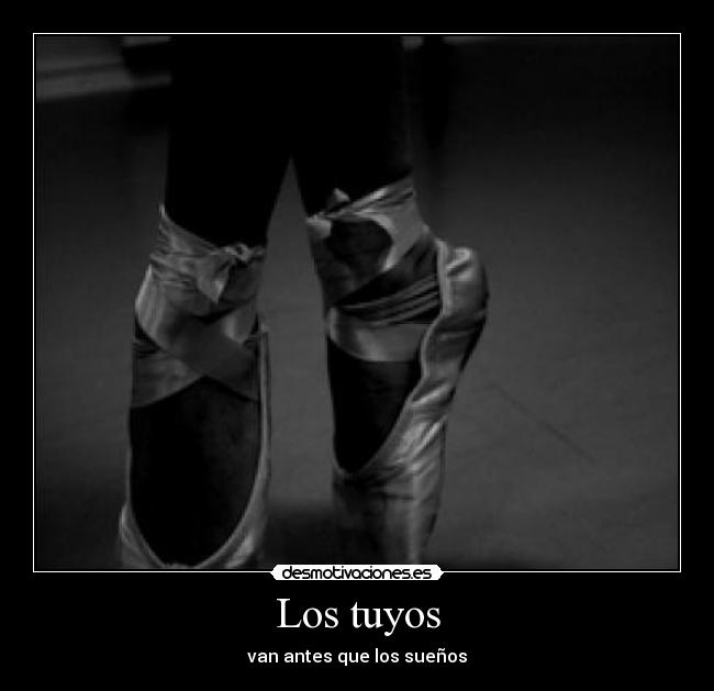 Los tuyos - van antes que los sueños