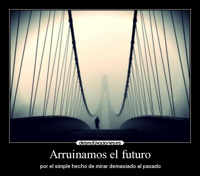 Arruinamos el futuro - 