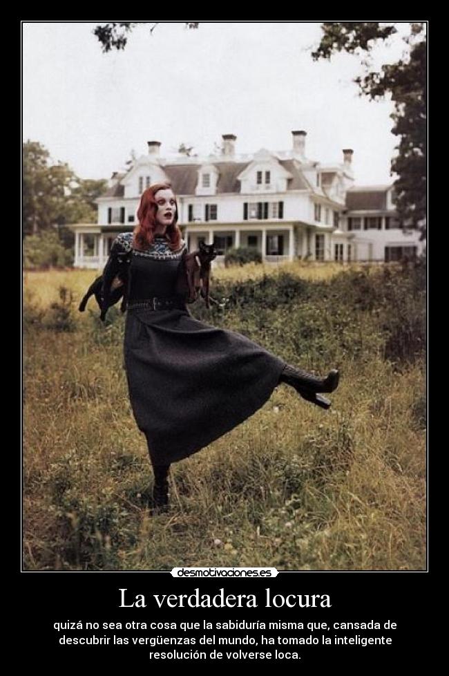 La verdadera locura -
