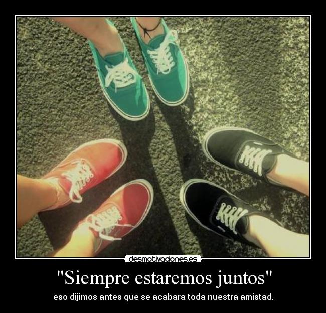 Siempre estaremos juntos - 