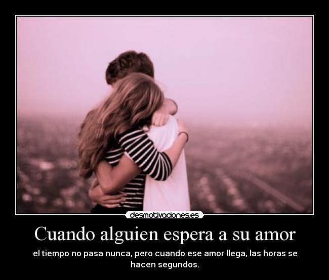 Cuando alguien espera a su amor - 