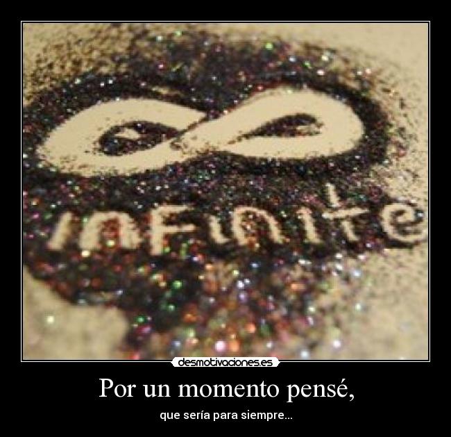 Por un momento pensé, - 