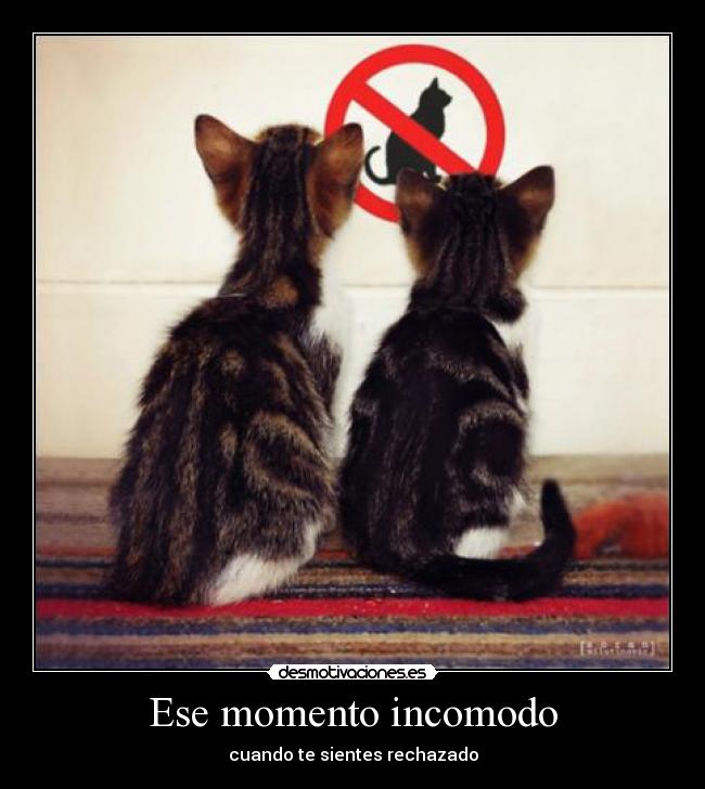 Ese momento incomodo - 