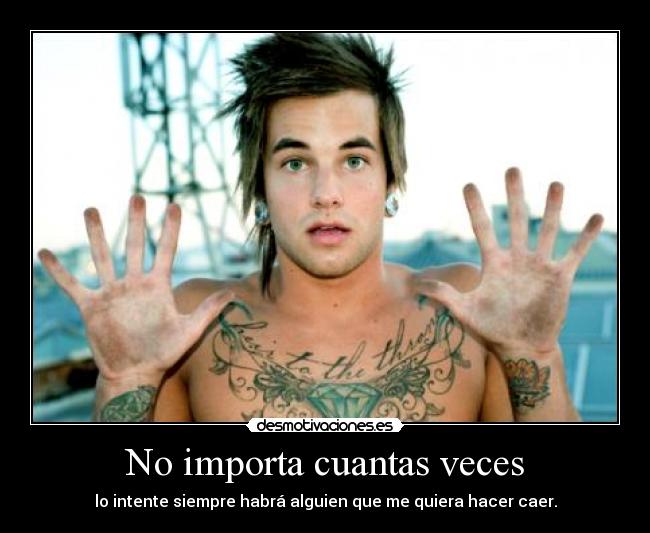 No importa cuantas veces -